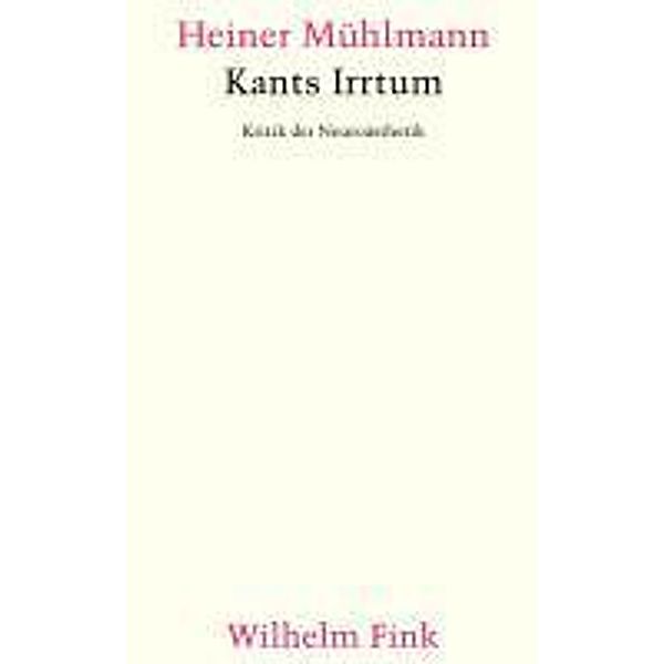 Kants Irrtum, Heiner Mühlmann