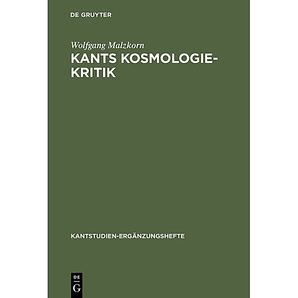 Kants Kosmologie-Kritik, Wolfgang Malzkorn