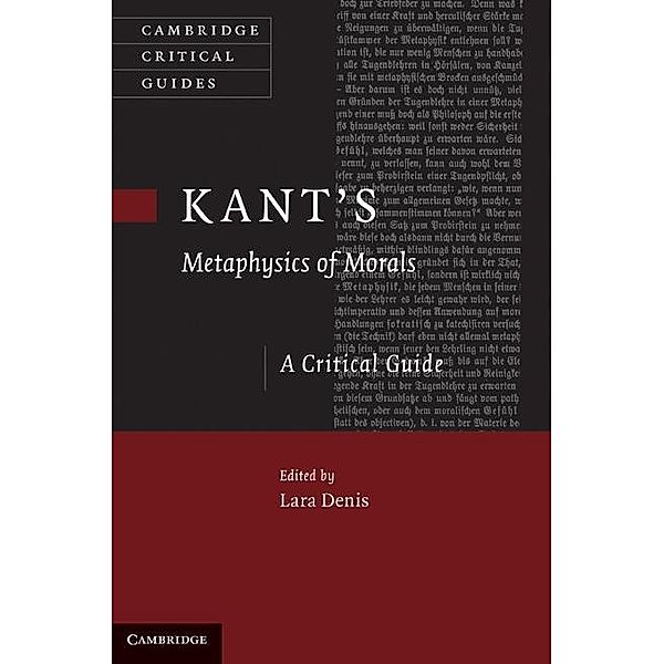 Kant's Metaphysics of Morals / Cambridge Critical Guides