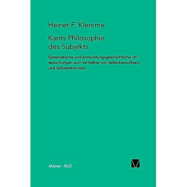 Kants Philosophie des Subjekts / Kant-Forschungen Bd.7, Heiner F. Klemme