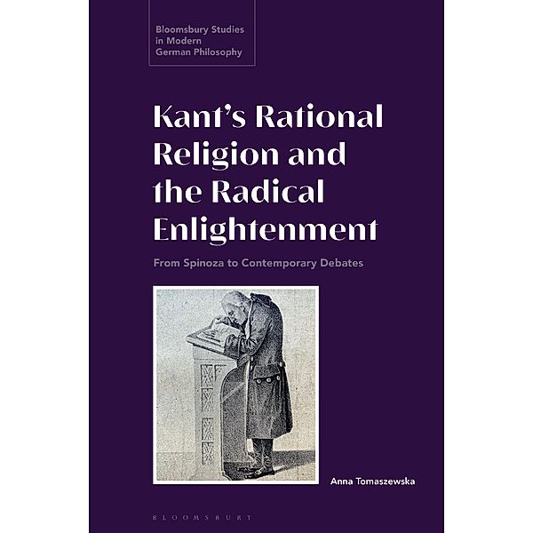 Kant's Rational Religion and the Radical Enlightenment, Anna Tomaszewska