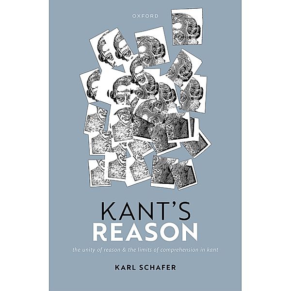 Kant's Reason, Karl Schafer