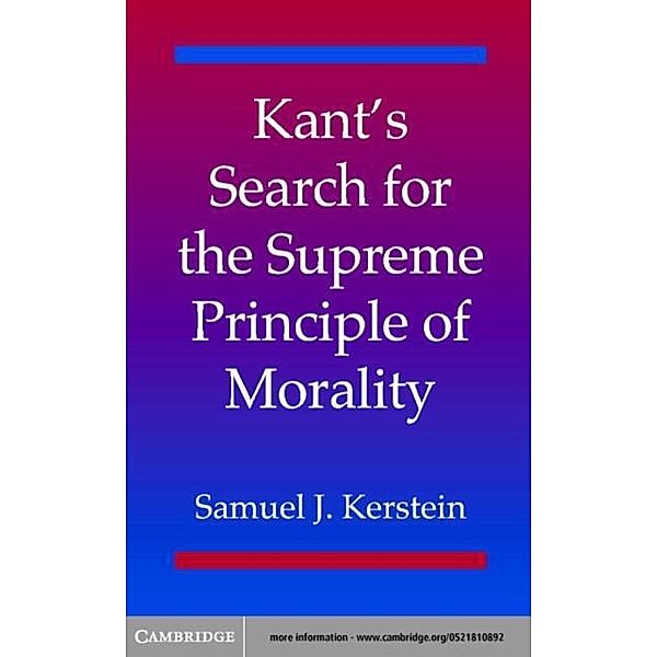 Kant's Search for the Supreme Principle of Morality, Samuel J. Kerstein