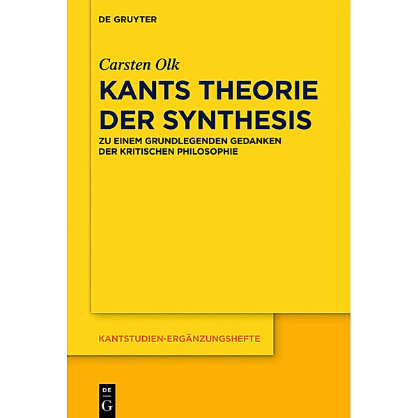 Kants Theorie der Synthesis, Carsten Olk