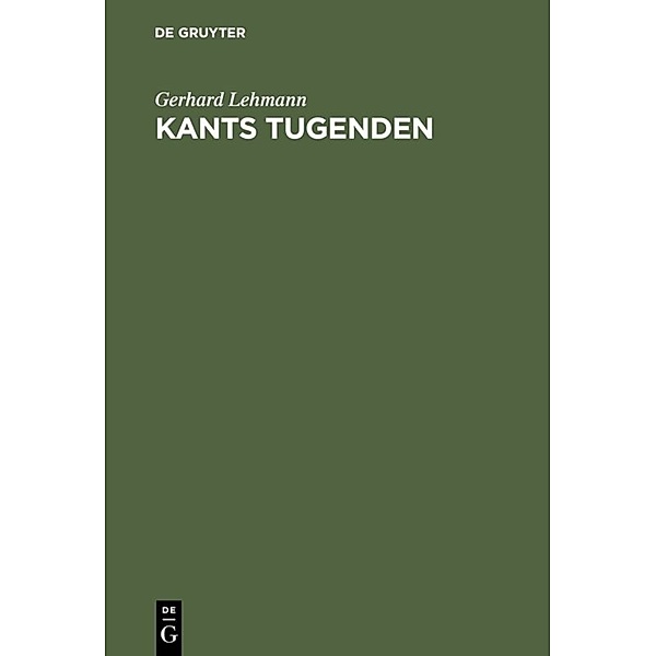 Kants Tugenden, Gerhard Lehmann