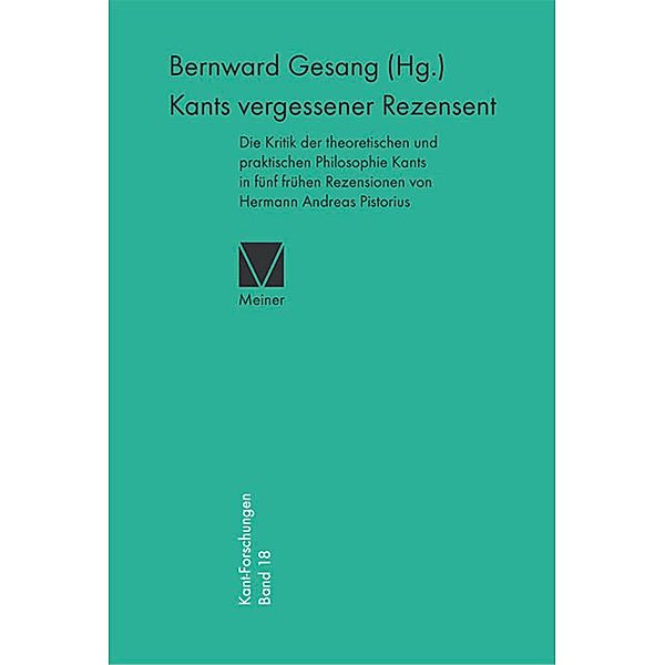 Kants vergessener Rezensent / Kant-Forschungen Bd.18