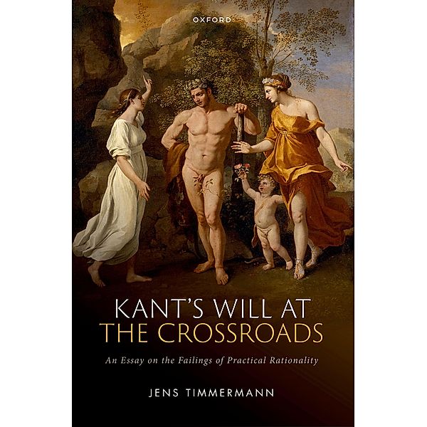Kant's Will at the Crossroads, Jens Timmermann