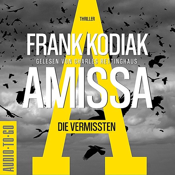 Kantzius - 2 - Amissa. Die Vermissten, Frank Kodiak