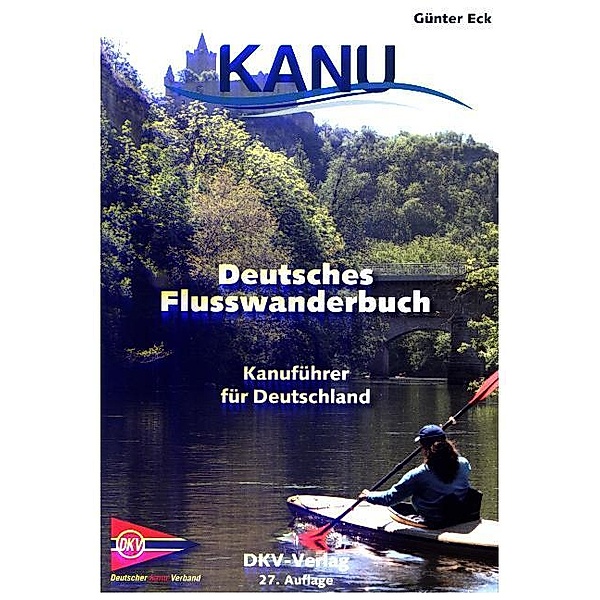 Kanu / Deutsches Flusswanderbuch, Günter Eck