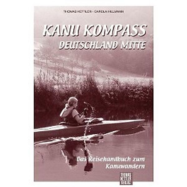 Kanu Kompass Deutschland Mitte, Thomas Kettler, Carola Hillmann