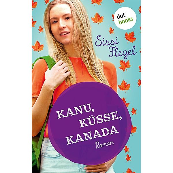 Kanu, Küsse, Kanada / Mimi Bd.1, Sissi Flegel