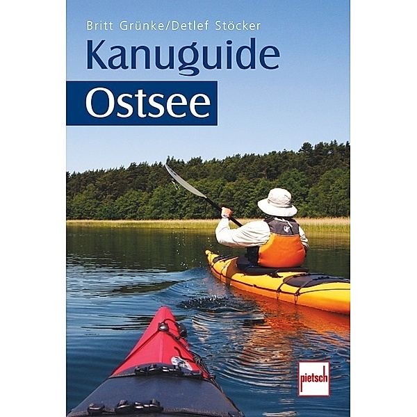 Kanuguide / Kanuguide Ostsee, Britt Grünke, Detlef Stöcker