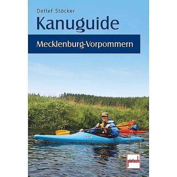 Kanuguide Mecklenburg-Vorpommern, Detlef Stöcker