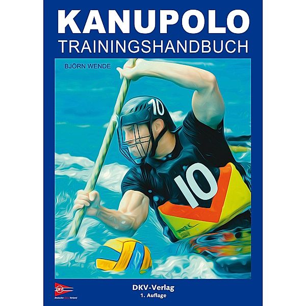 Kanupolo Trainingshandbuch, Björn Wende