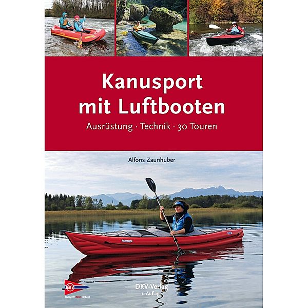 Kanusport mit Luftbooten, Alfons Zaunhuber