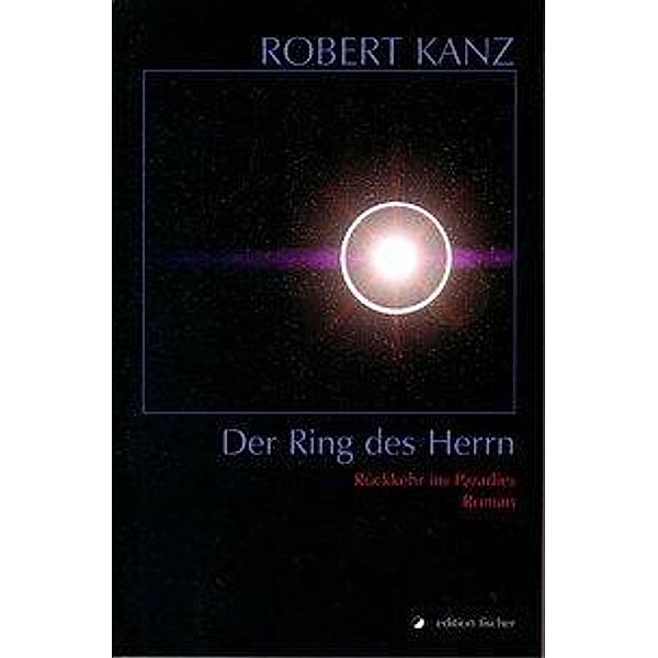 Kanz, R: Ring des Herrn, Robert Kanz