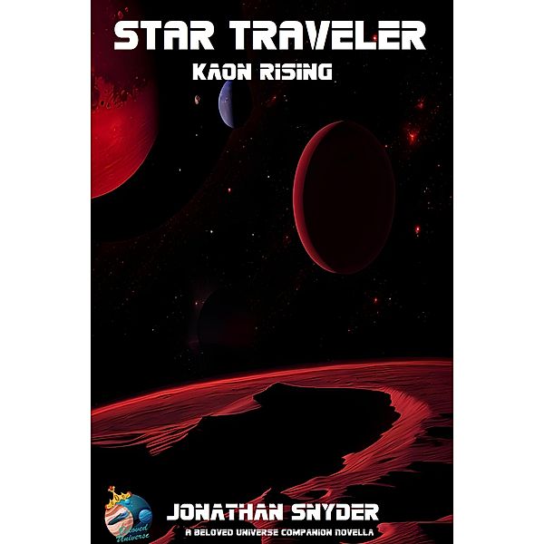 Kaon Rising (Star Traveler, #1) / Star Traveler, Jonathan J Snyder