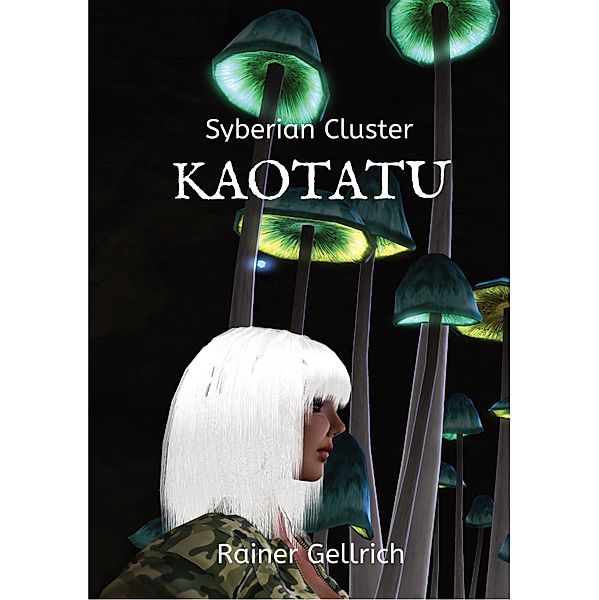 KAOTATU / Syberian Cluster Bd.1, Rainer Gellrich