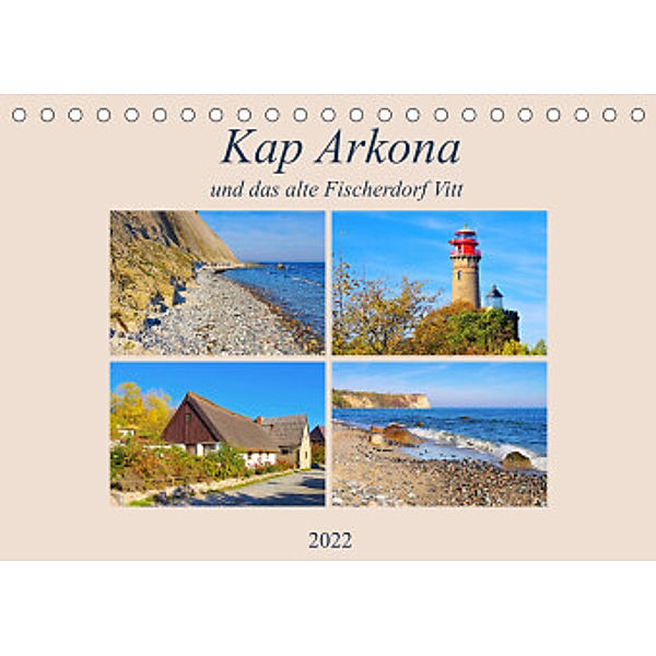 Kap Arkona und das alte Fischerdorf Vitt (Tischkalender 2022 DIN A5 quer), LianeM