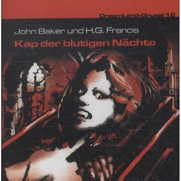 Kap der blurtigen Nächte, 1 Audio-CD, John Baker, H. G. Francis