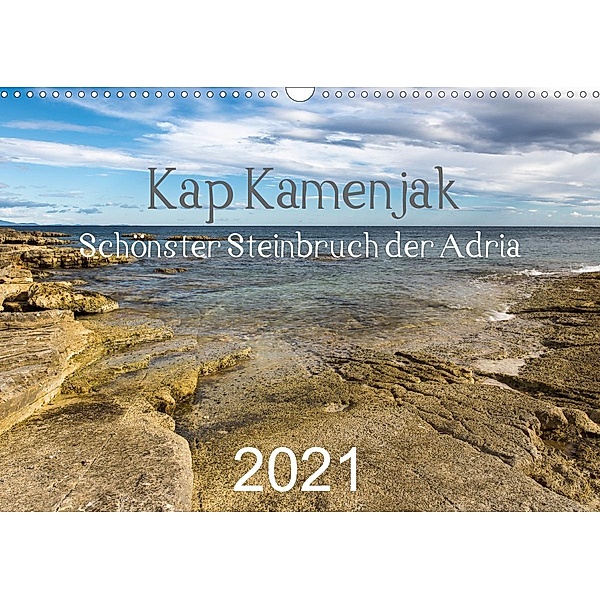 Kap Kamenjak - Schönster Steinbruch der Adria (Wandkalender 2021 DIN A3 quer), Strom