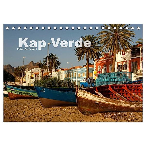 Kap Verde (Tischkalender 2024 DIN A5 quer), CALVENDO Monatskalender, Peter Schickert