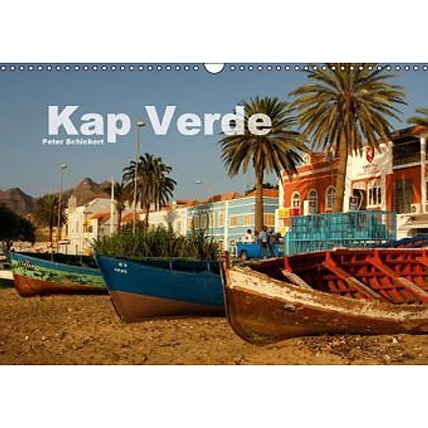 Kap Verde (Wandkalender 2016 DIN A3 quer), Peter Schickert