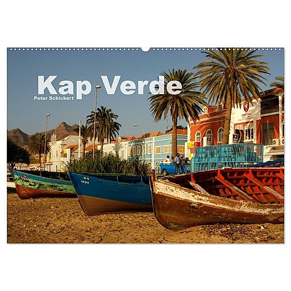 Kap Verde (Wandkalender 2024 DIN A2 quer), CALVENDO Monatskalender, Peter Schickert