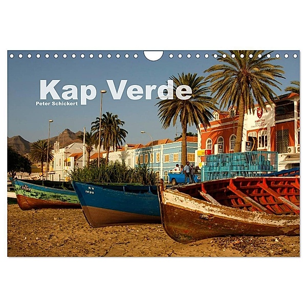 Kap Verde (Wandkalender 2024 DIN A4 quer), CALVENDO Monatskalender, Peter Schickert