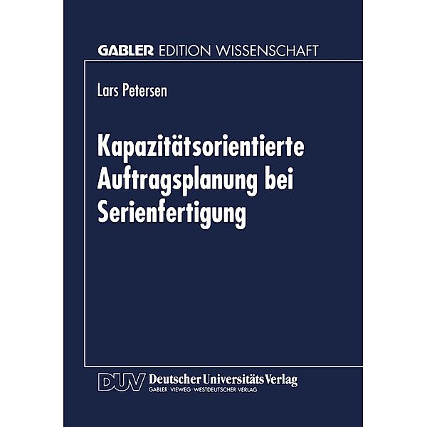 Kapazitätsorientierte Auftragsplanung bei Serienfertigung