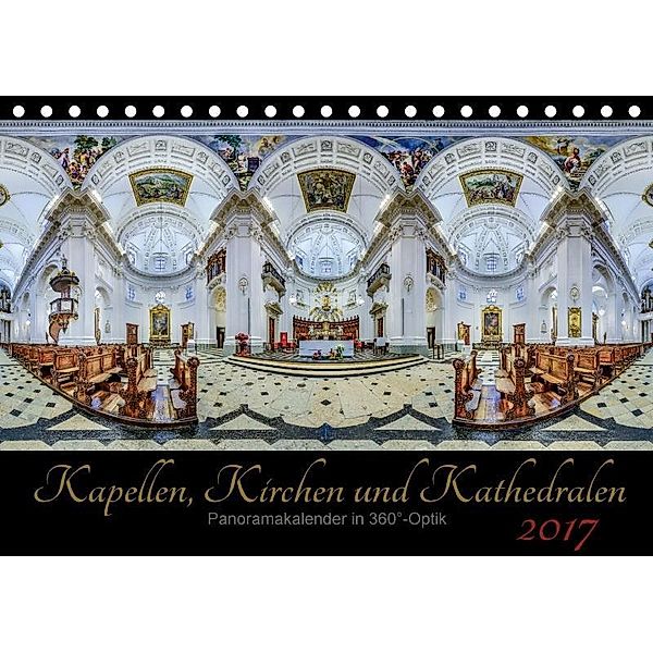 Kapellen, Kirchen und Kathedralen 2017 (Tischkalender 2017 DIN A5 quer), Ernst Christen