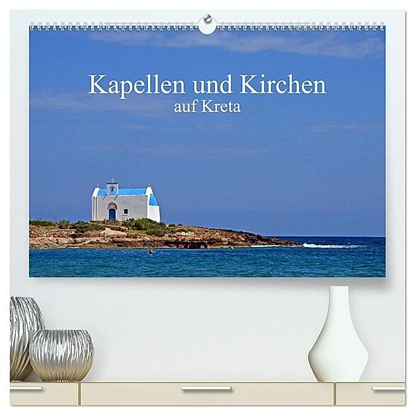 Kapellen und Kirchen auf Kreta (hochwertiger Premium Wandkalender 2024 DIN A2 quer), Kunstdruck in Hochglanz, Sarnade