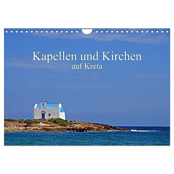 Kapellen und Kirchen auf Kreta (Wandkalender 2024 DIN A4 quer), CALVENDO Monatskalender, Sarnade