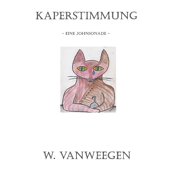 KAPERSTIMMUNG, Wilfried Vanweegen