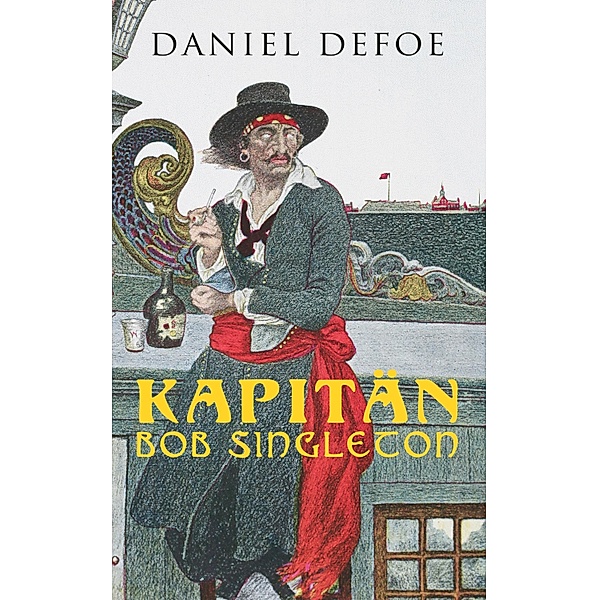 Kapitän Bob Singleton, Daniel Defoe