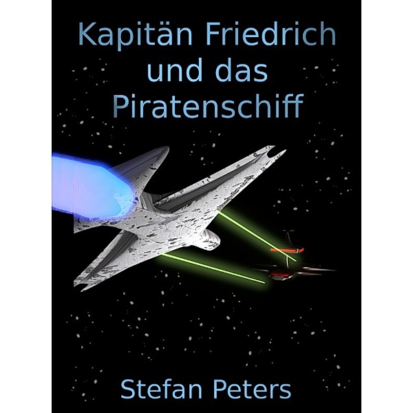 Kapitän Friedrich und das Piratenschiff, Stefan Peters
