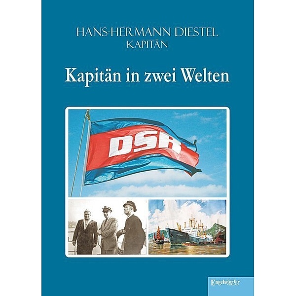 Kapitän in zwei Welten, Hans-Hermann Diestel