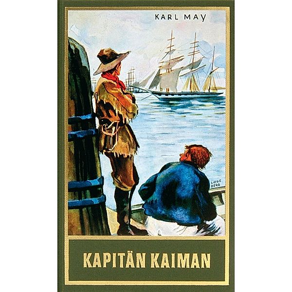 Kapitän Kaiman / Karl Mays Gesammelte Werke Bd.19, Karl May