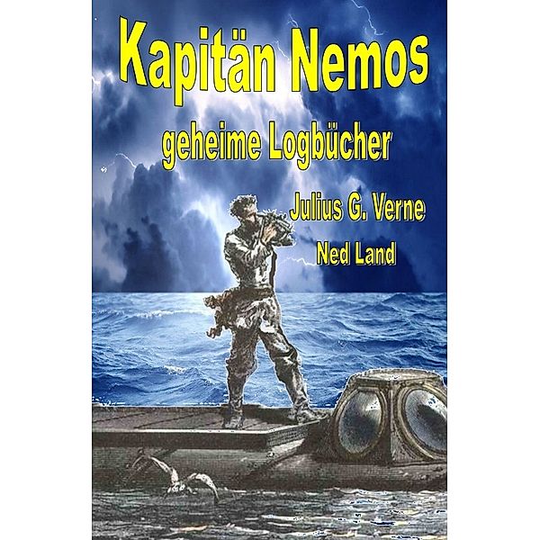 Kapitän Nemos geheime Logbücher, Julius G. Verne