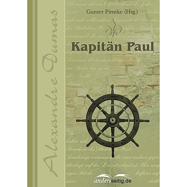 Kapitän Paul / Alexandre-Dumas-Reihe, Alexandre Dumas