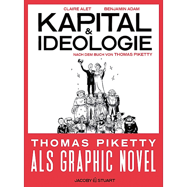 Kapital und Ideologie, Claire Alet, Thomas Piketty, Benjamin Adam
