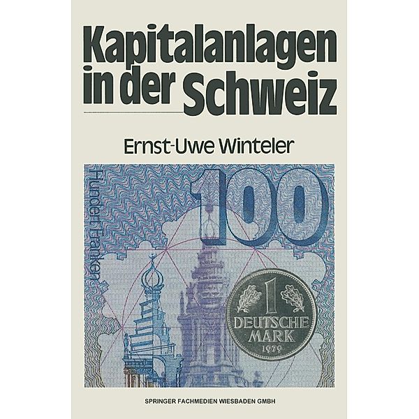 Kapitalanlagen in der Schweiz, Ernst-Uwe Winteler