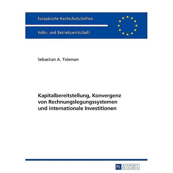Kapitalbereitstellung, Konvergenz von Rechnungslegungssystemen und internationale Investitionen, Tideman Sebastian A. Tideman