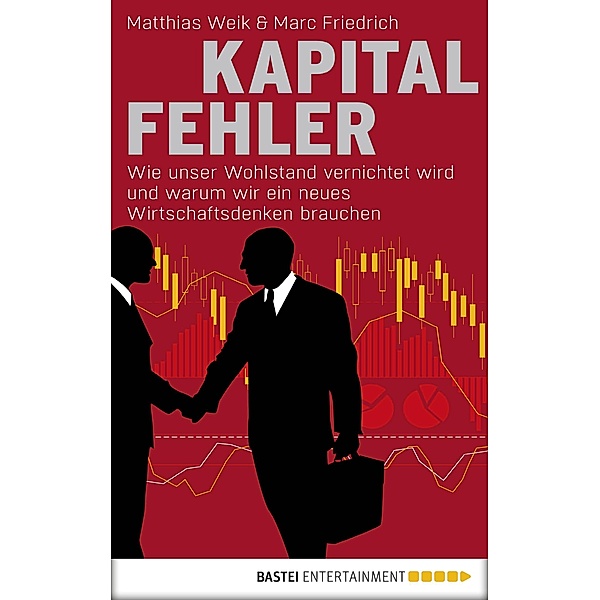 Kapitalfehler, Matthias Weik, Marc Friedrich