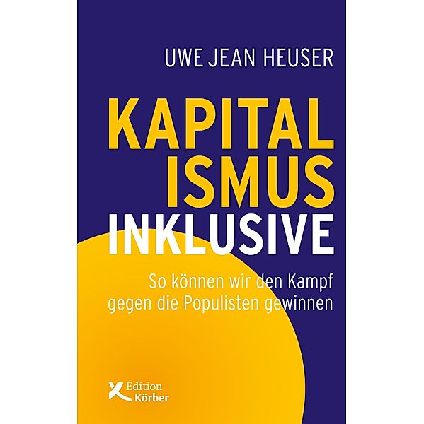 Kapitalismus inklusive, Uwe Jean Heuser