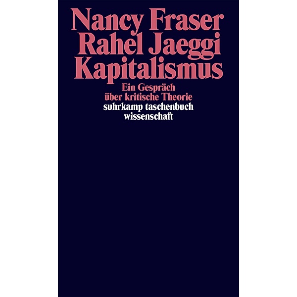 Kapitalismus / suhrkamp taschenbücher wissenschaft Bd.2307, Nancy Fraser, Rahel Jaeggi