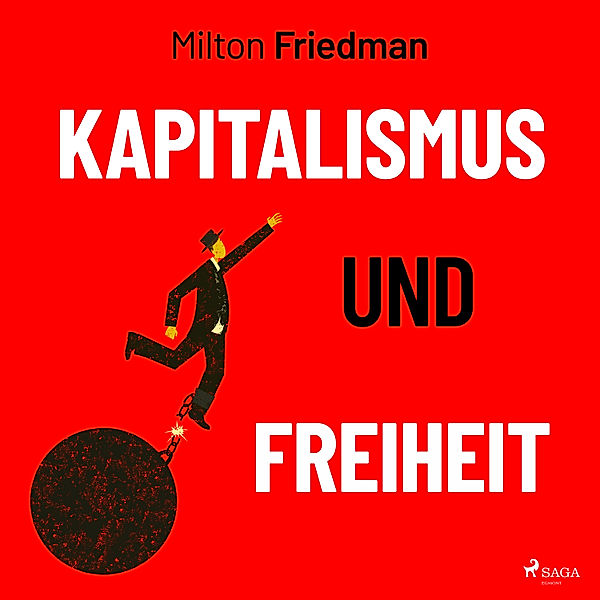 Kapitalismus und Freiheit, Milton Friedman