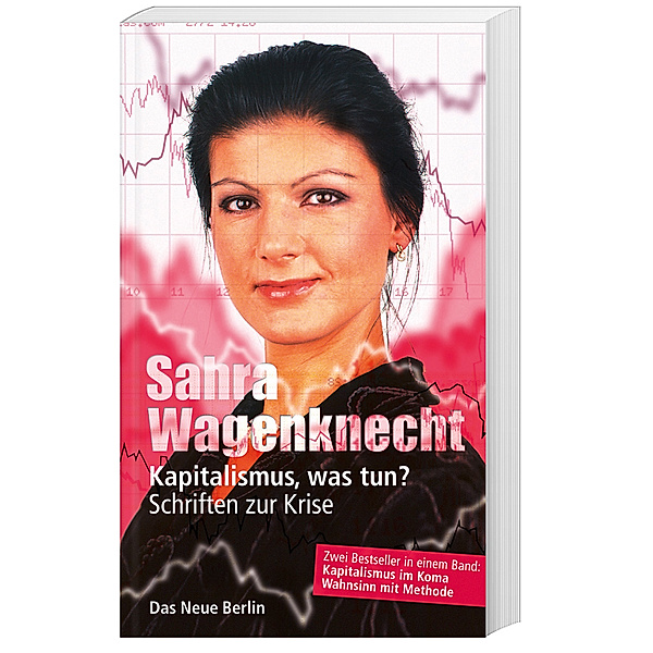Kapitalismus, was tun?, Sahra Wagenknecht