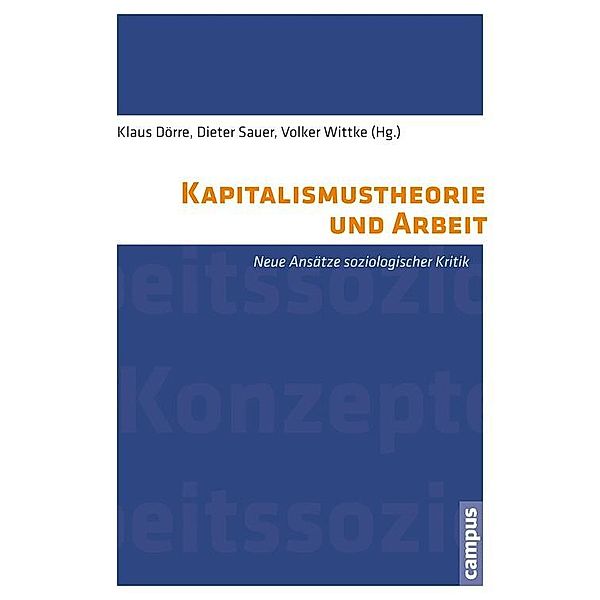 Kapitalismustheorie und Arbeit / Labour Studies Bd.1