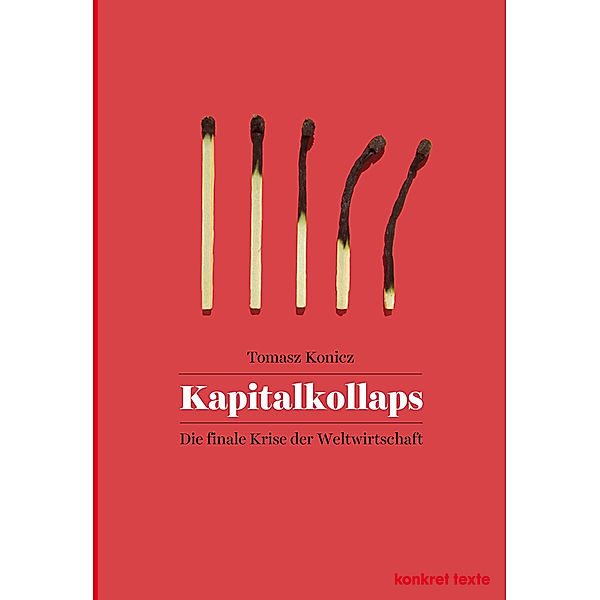 Kapitalkollaps, Tomasz Konicz